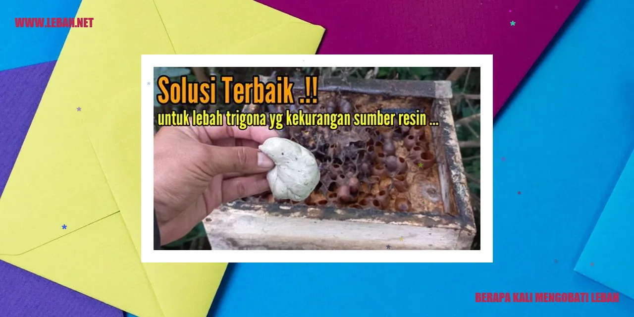berapa kali mengobati lebah