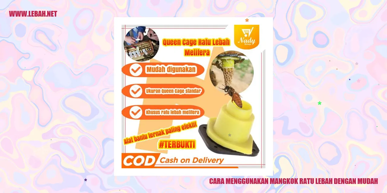 Cara menggunakan Mangkok Ratu Lebah dengan mudah
