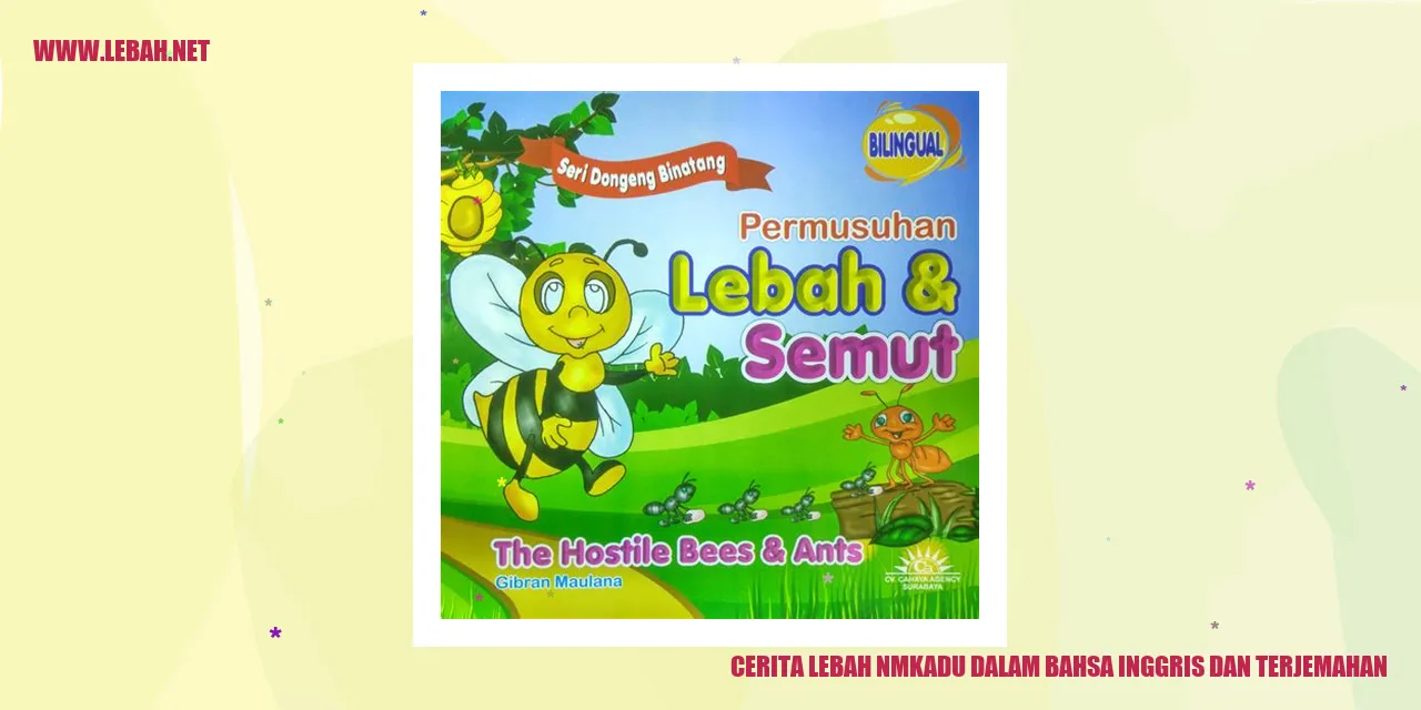 cerita lebah nmkadu dalam bahsa inggris dan terjemahan