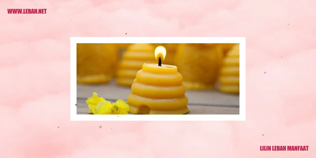 lilin lebah manfaat