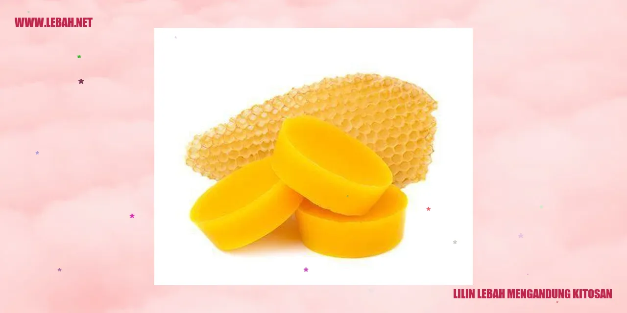 lilin lebah mengandung kitosan