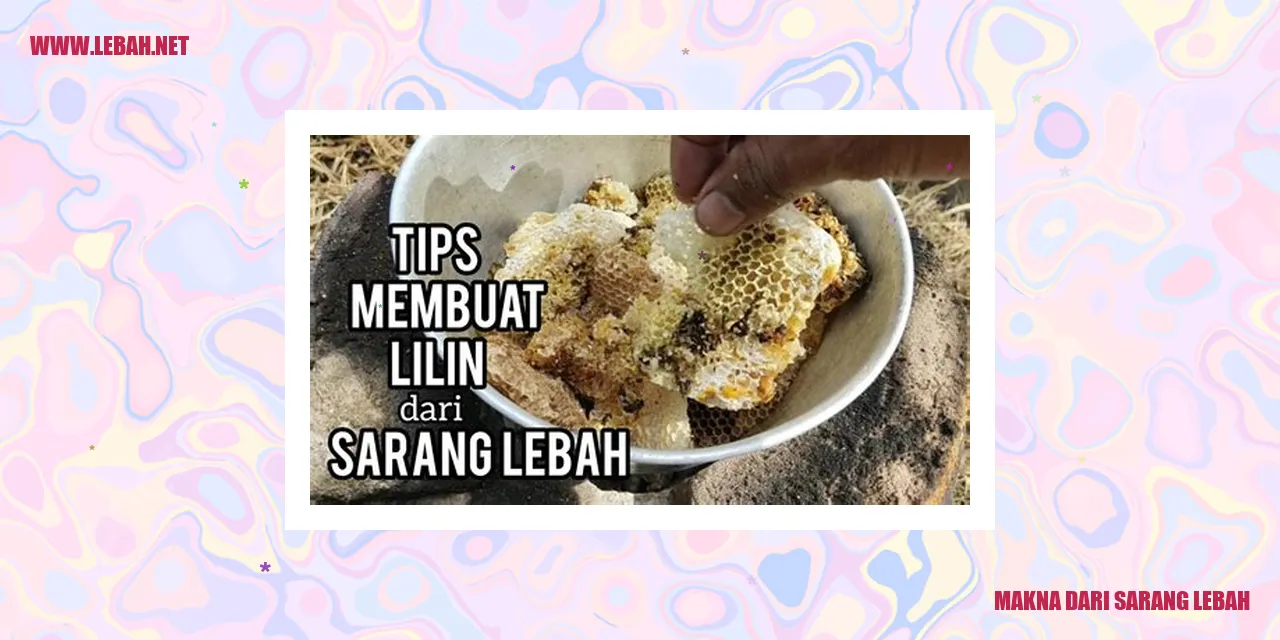 makna dari sarang lebah
