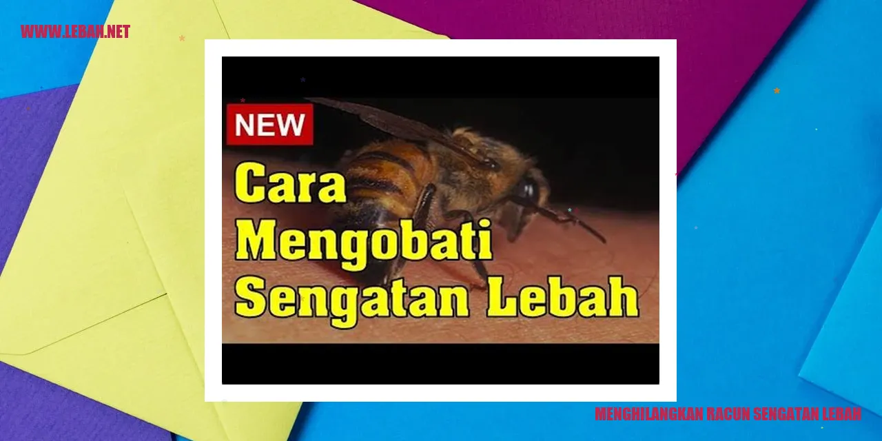 menghilangkan racun sengatan lebah