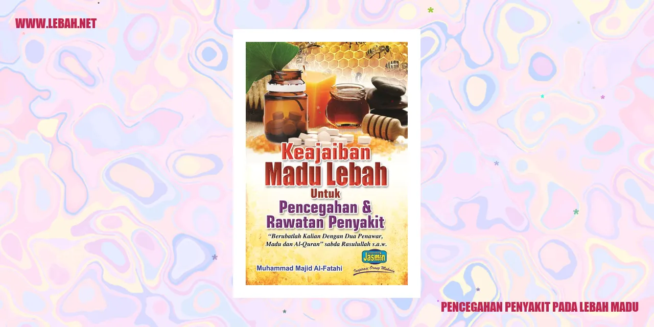 pencegahan penyakit pada lebah madu