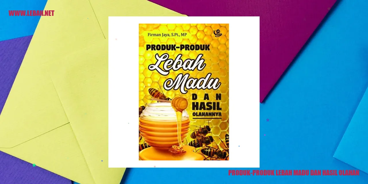 produk-produk lebah madu dan hasil olahan
