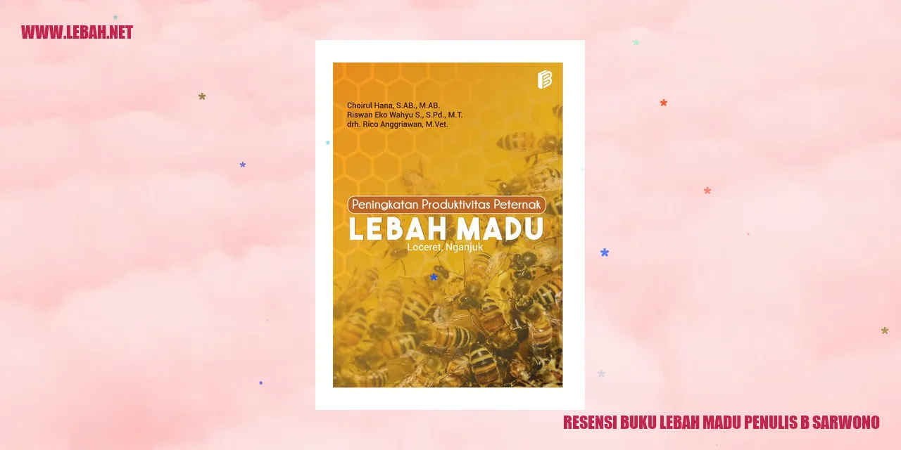 Resensi Buku Lebah Madu Penulis B. Sarwono