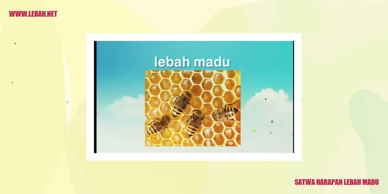 Satwa Harapan Lebah Madu