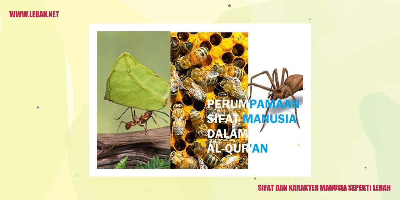 sifat dan karakter manusia seperti lebah