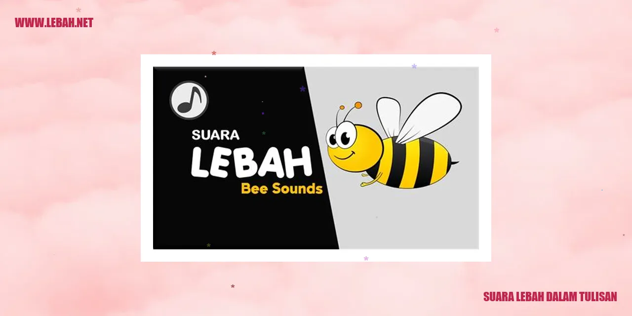 Suara Lebah dalam Tulisan