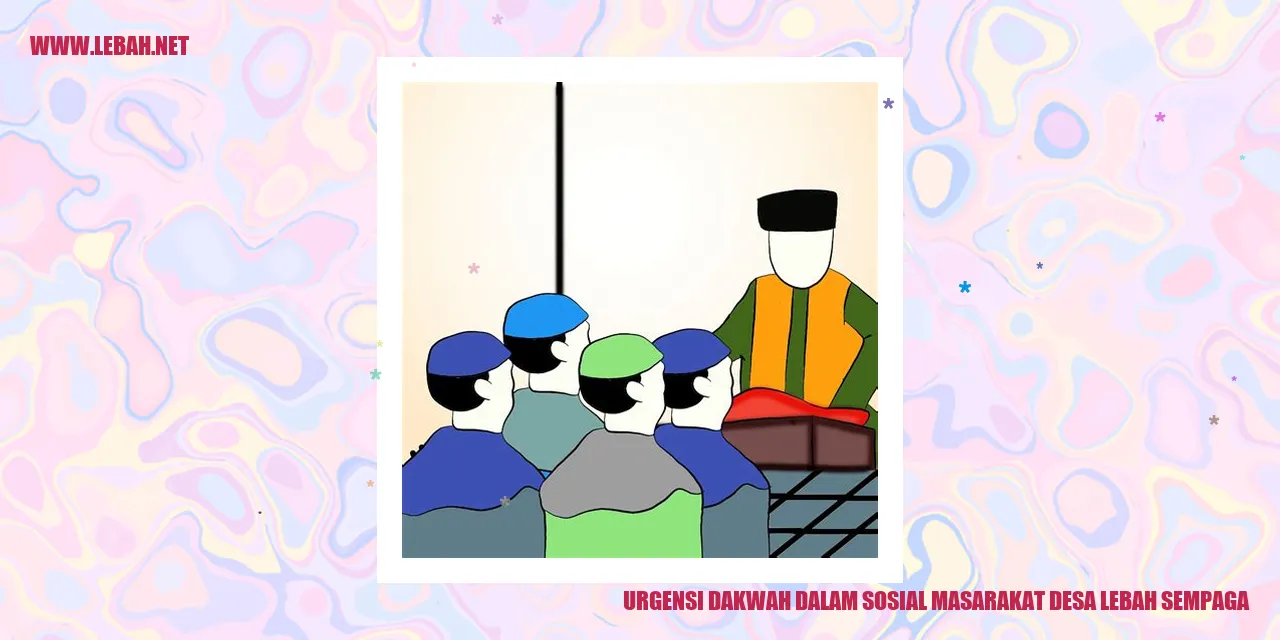 gambar urgensi dakwah dalam sosial masyarakat desa lebah sempaga